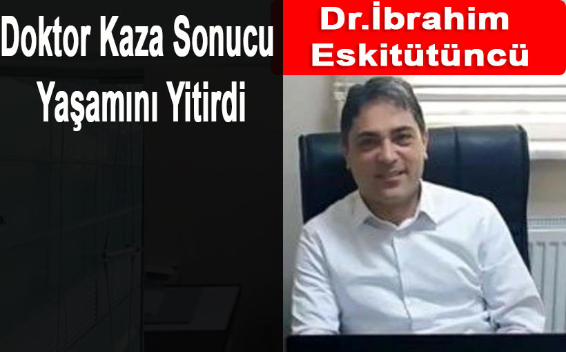 Dr.İbrahim Eskitütüncü